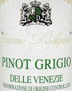 Gaetano D'Aquino Delle Venezie Pinot Grigio